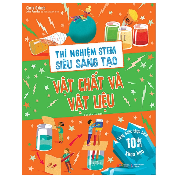 thí nghiệm stem siêu sáng tạo: vật chất và vật liệu