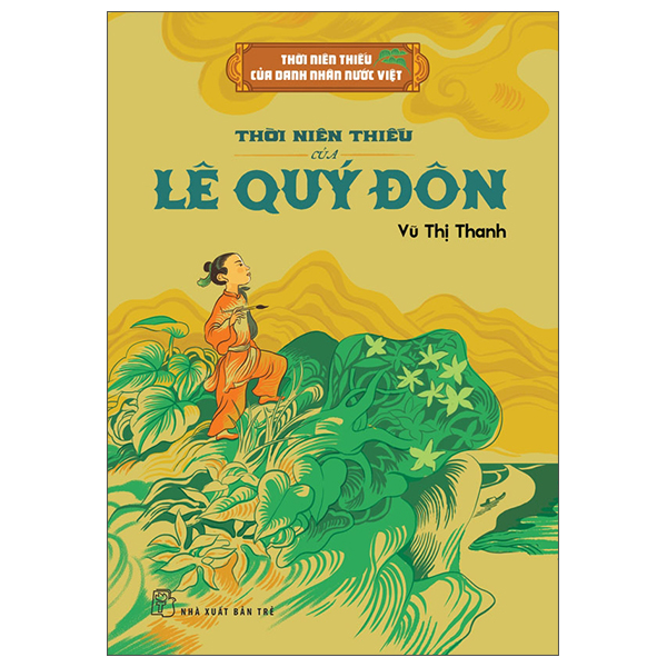 Thời Niên Thiếu Của Danh Nhân Nước Việt - Thời Niên Thiếu Của Lê Quý Đôn