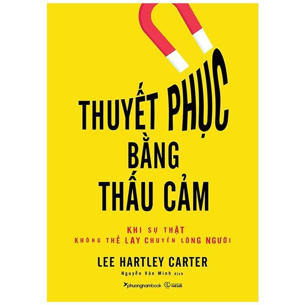 Thuyet Phuc Bang Thau Cam - Khi Su That Khong The Lay Chuyen Long Nguoi