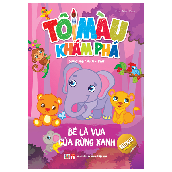 To Mau Kham Pha - Song Ngu Anh-Viet - Be La Vua Cua Rung Xanh