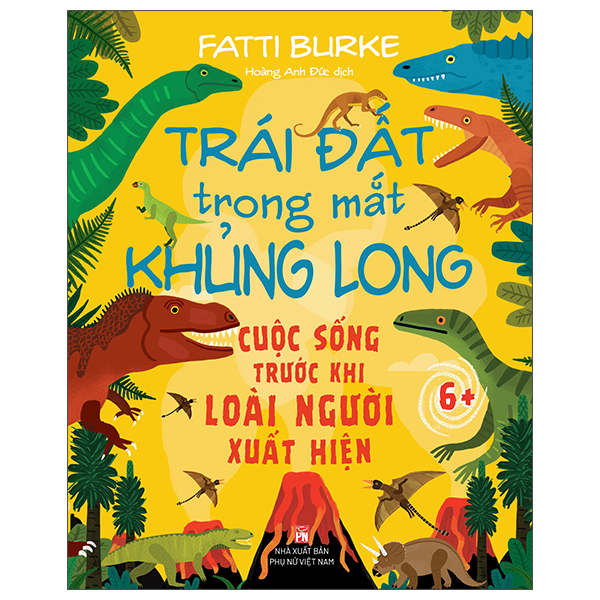 Trai Dat Trong Mat Khung Long - Cuoc Song Truoc Khi Loai Nguoi Xuat Hien