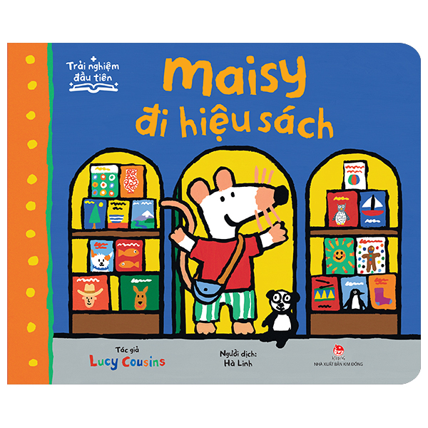 Trải Nghiệm Đầu Tiên - Maisy Đi Hiệu Sách