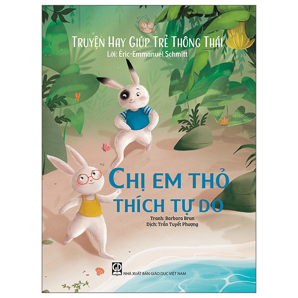 truyện hay giúp trẻ thông thái - chị em thỏ thích tự do