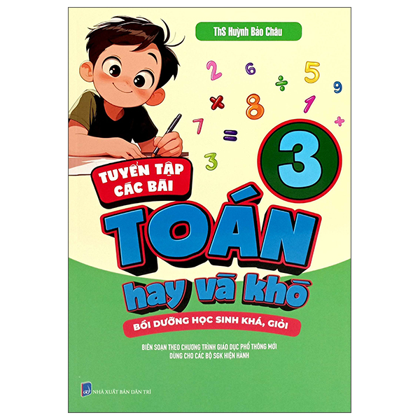 tuyển tập các bài toán hay và khó 3 - bồi dưỡng học sinh khá, giỏi