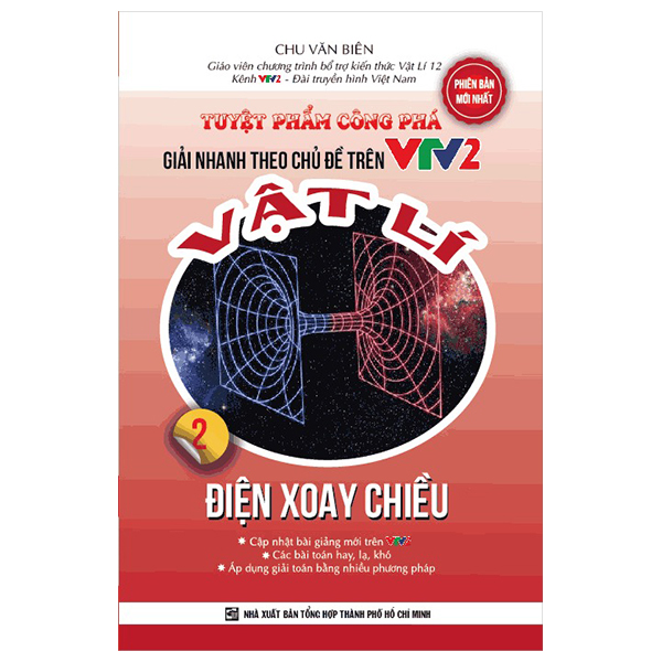 tuyệt phẩm công phá - giải nhanh theo chủ đề trên vtv2 - vật lý - tập 2 - điện xoay chiều