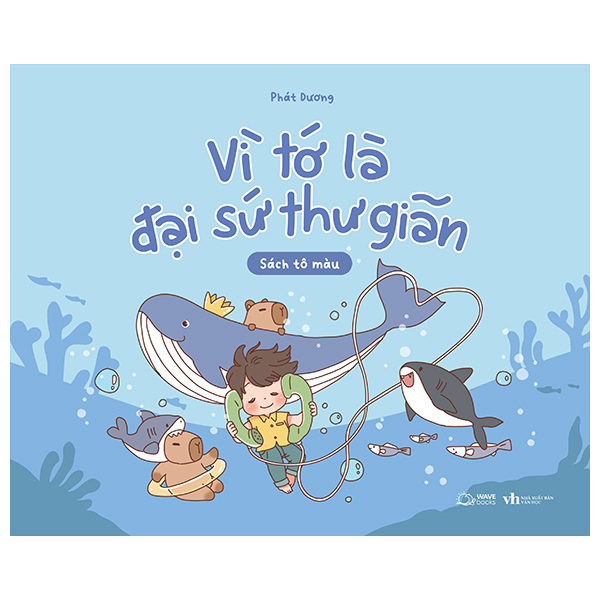 vì tớ là đại sứ thư giãn