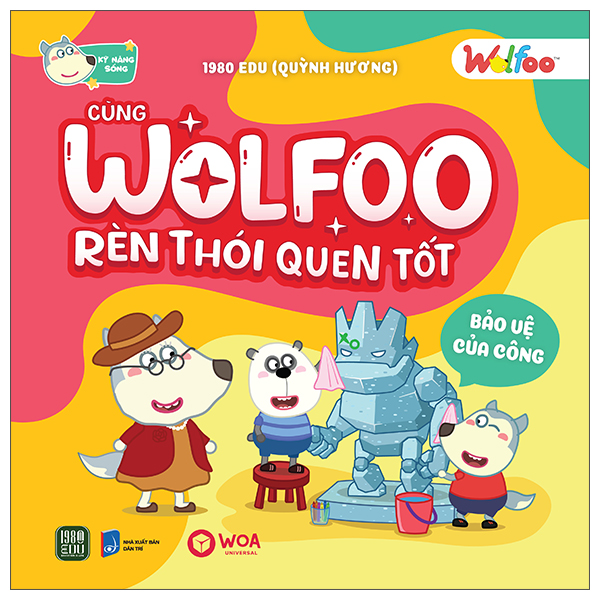 Wolfoo Ren Thoi Quen Tot - Bao Ve Cua Cong