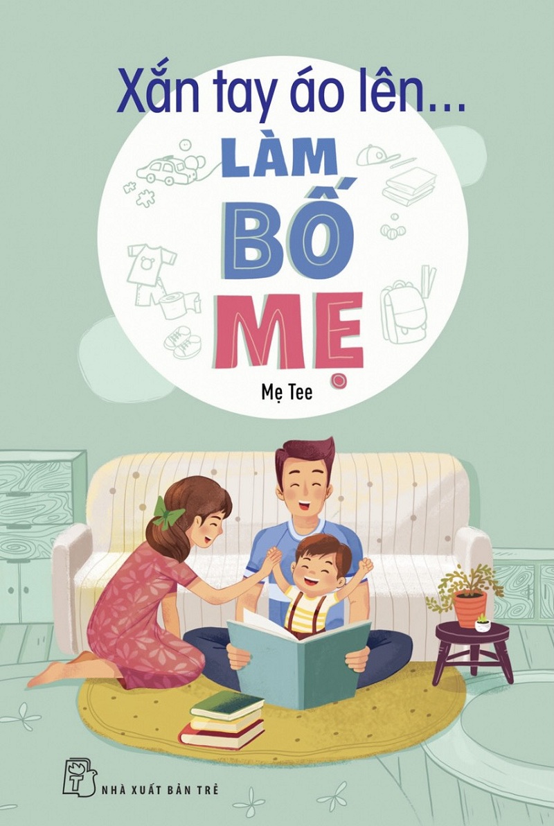 xắn tay áo lên... làm bố mẹ