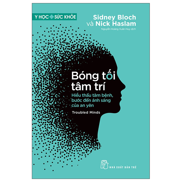 Y Hoc Suc Khoe - Bong Toi Tam Tri - Troubled Minds - Hieu Thau Tam Benh, Buoc Den Anh Sang Cua An Yen